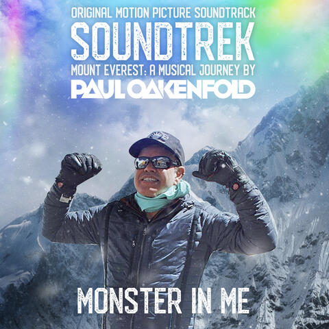 Monster in Me (From Soundtrek Mount Everest: A Musical Journey by Paul Oakenfold)