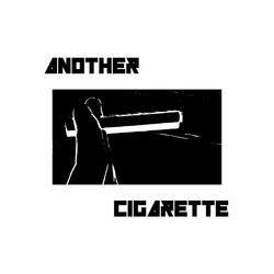 Another Cigarette