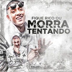 Fique Rico ou Morra Tentando
