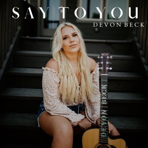 Say to You