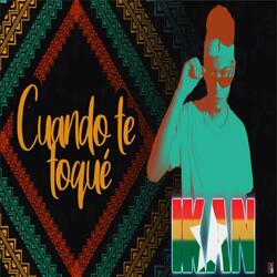 Cuando Te Toqué