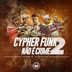 Cypher Funk Não É Crime, Pt. 2