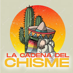 La Cadena del Chisme