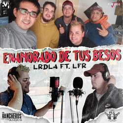 Enamorado de Tus Besos