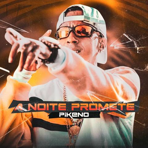 A Noite Promete