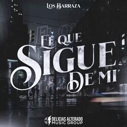 El Que Sigue de  Mi