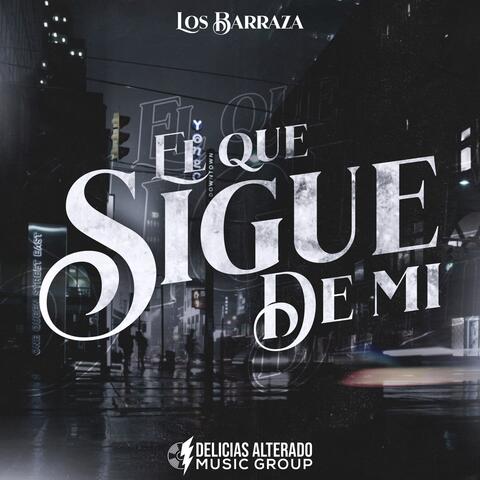 El Que Sigue de  Mi