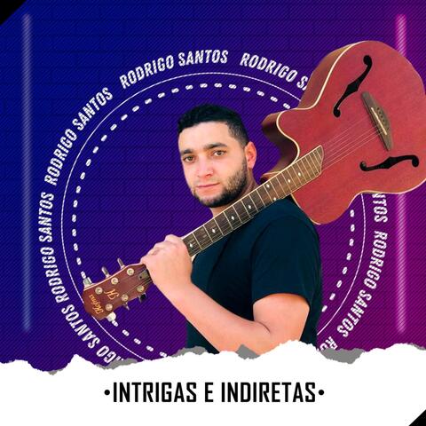 Intrigas e Indiretas