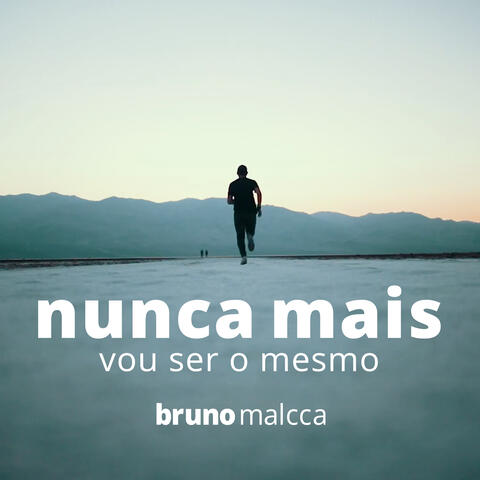 Nunca Mais Vou Ser o Mesmo