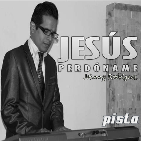 Jesús Perdóname (pista)
