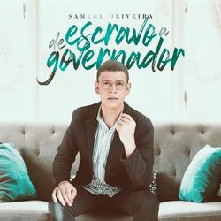 De Escravo a Governador