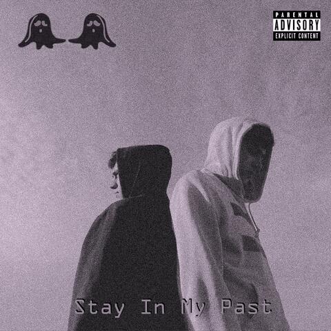 Stay in My Past 2.0