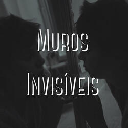 Muros Invisíveis
