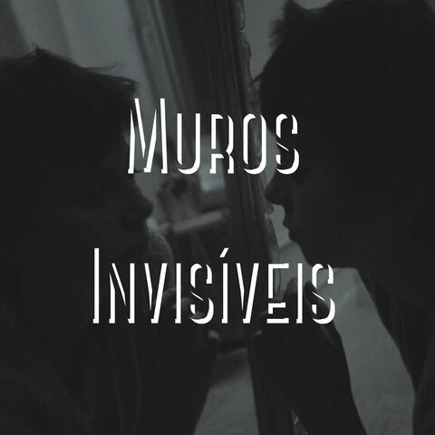 Muros Invisíveis