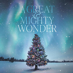 A Great and Mighty Wonder