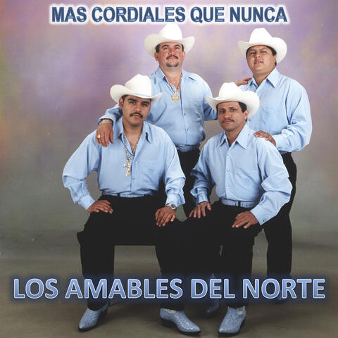 Mas Cordiales Que Nunca