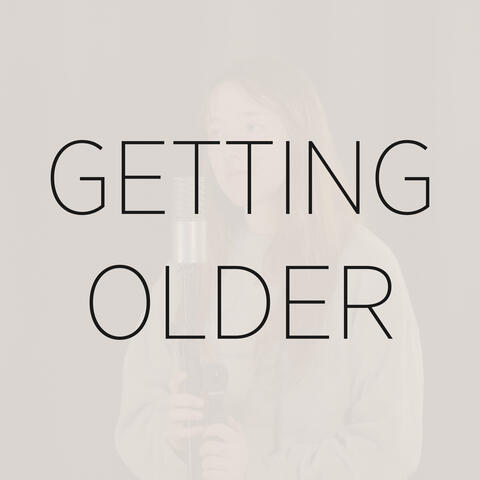 Getting Older (Version Español)