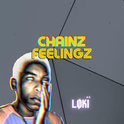 Chainz Feelingz