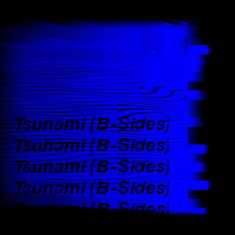 Tsunami (B-Sides)
