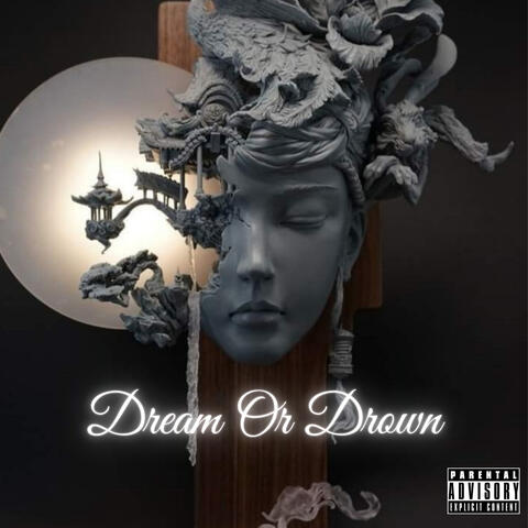 Dream or Drown