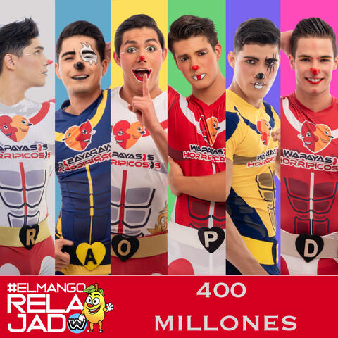 El Mango Relajado 400 Millones