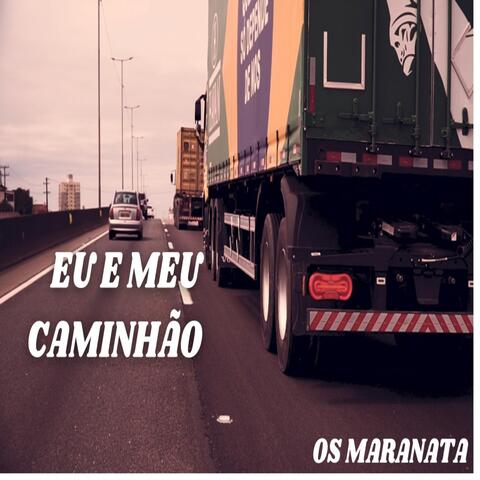 Eu e Meu Caminhão