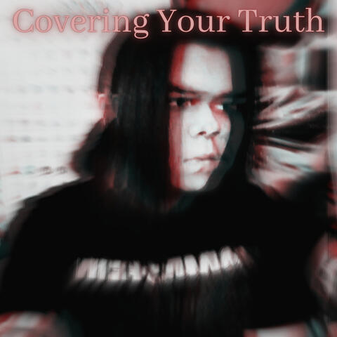 Covering Your Truth