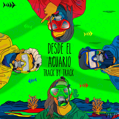 Desde el Acuario (Track By Track Commentary)