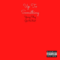 Up to Something