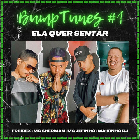 Bumptunes #1: Ela Quer Sentar