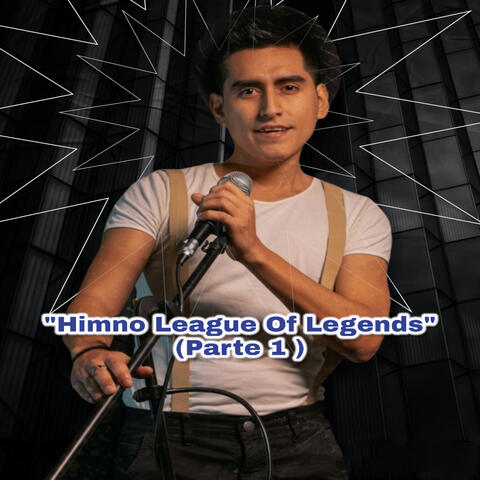 Himno League Of Legends, Pt. 1