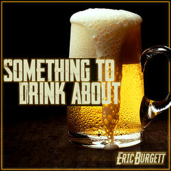 Something to Drink About