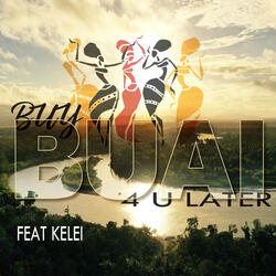 Buy Buai 4 U Later
