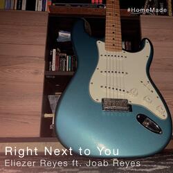 Right Next to You