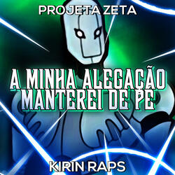 Minha Alegação Manterei de Pé (Projeto Zeta)