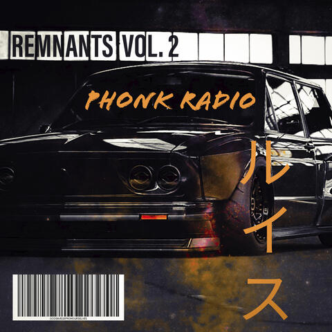 Remnants, Vol. 2 - Phonk Radio
