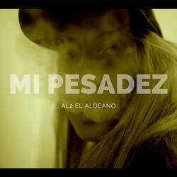 Mi Pesadez