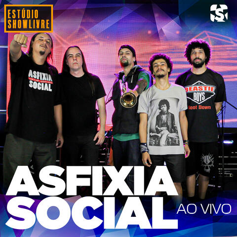 Asfixia Social no Estúdio Showlivre