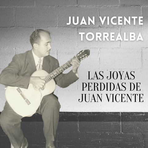 Las Joyas Perdidas de Juan Vicente