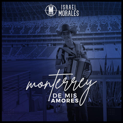 Monterrey de Mis Amores