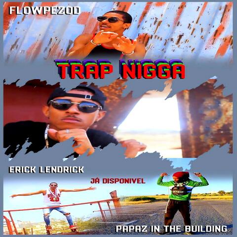 Trap Nigga