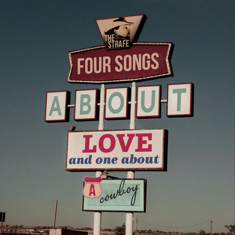 Four Songs About Love and One About a Cowboy