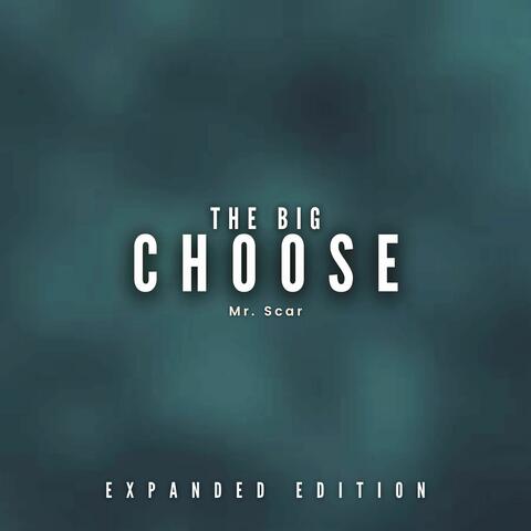 The Big Choose
