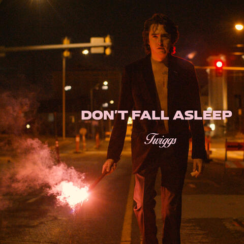 Don't Fall Asleep