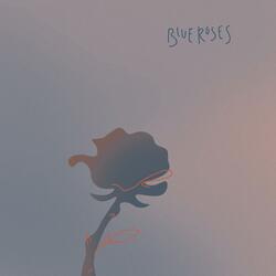 Blue Roses