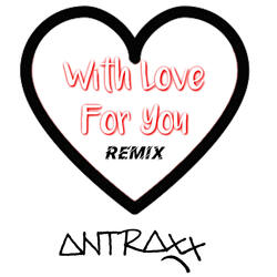 With Love for You