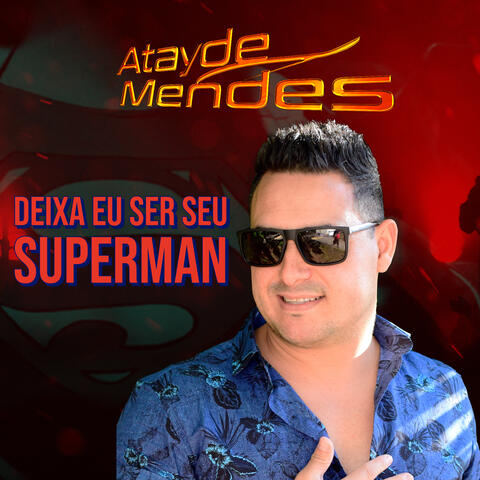 Deixa Eu Ser Seu Superman