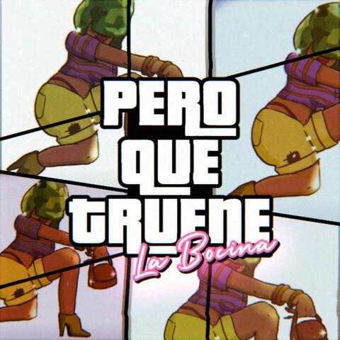 Pero Qué Truene la Bocina