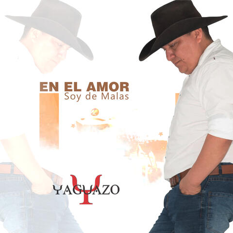 En el Amor Soy de Malas