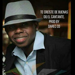 Te Creíste de Buenas